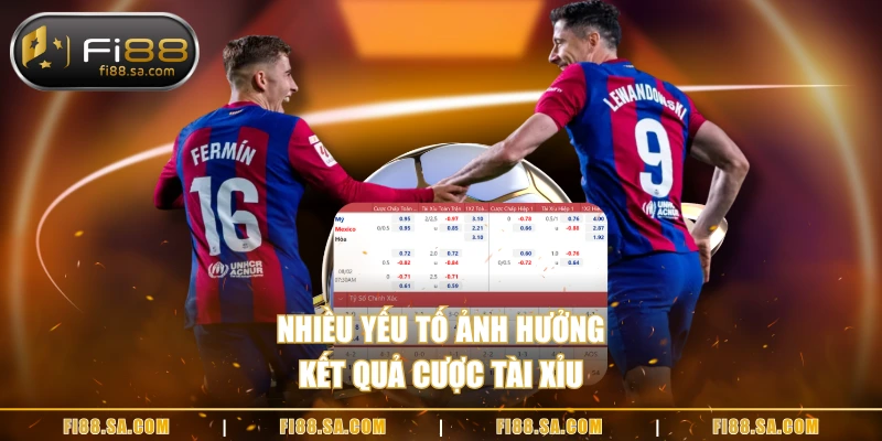 Nhiều yếu tố ảnh hưởng kết quả cược tài xỉu