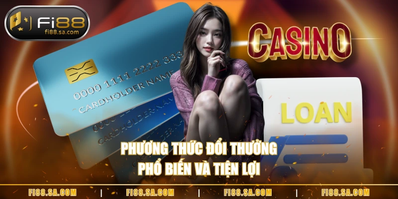 Phương thức đổi thưởng phổ biến và tiện lợi