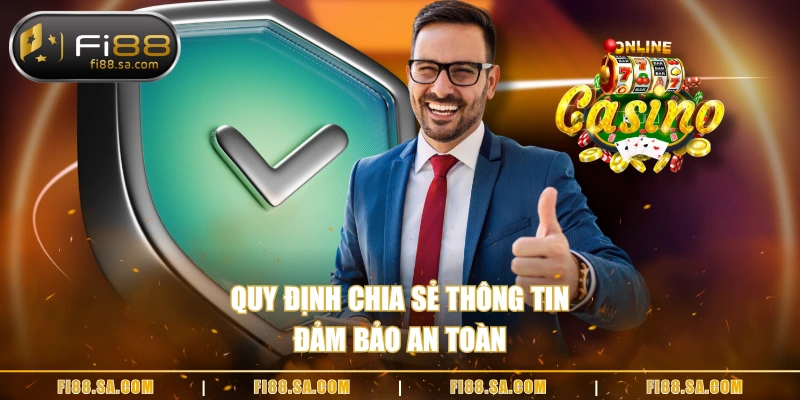 Quy định chia sẻ thông tin đảm bảo an toàn